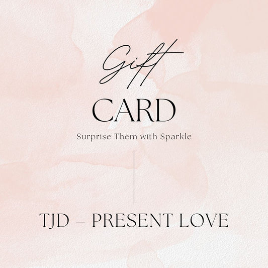 Pure Luxury—TJD Gift Card